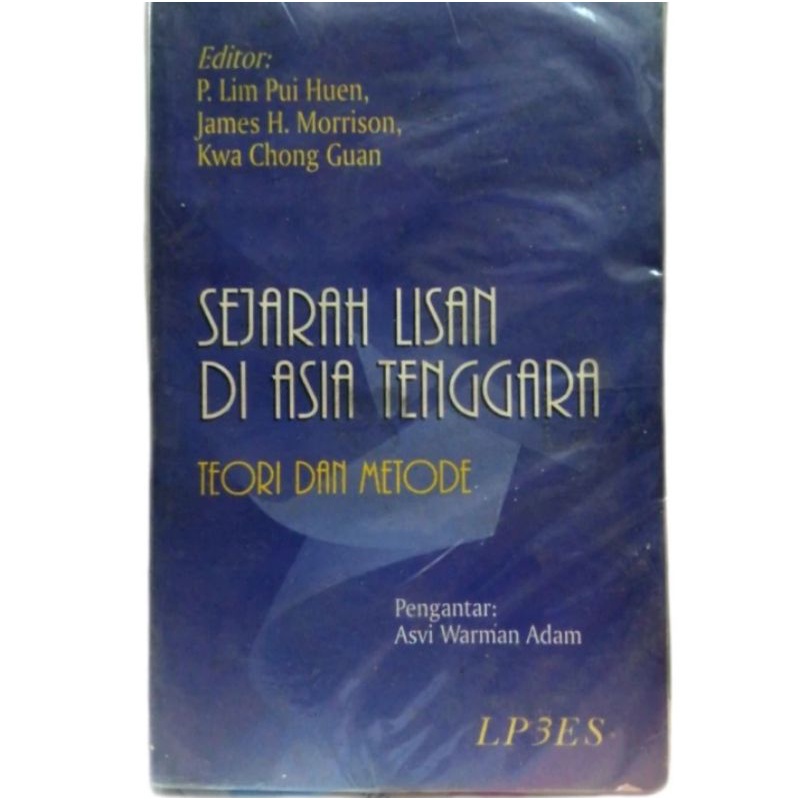 Jual Sejarah Lisan Di Asia Tenggara Teori Dan Metode By Lim Pui Huen