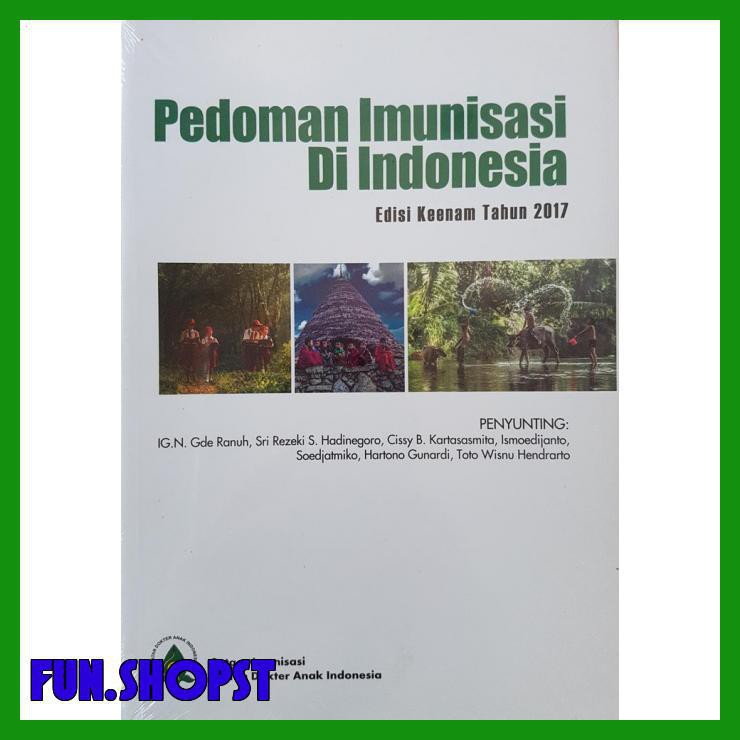 Jual ORIGINAL PEDOMAN IMUNISASI DI INDONESIA ED.6 TH 2017 -IDAI ...