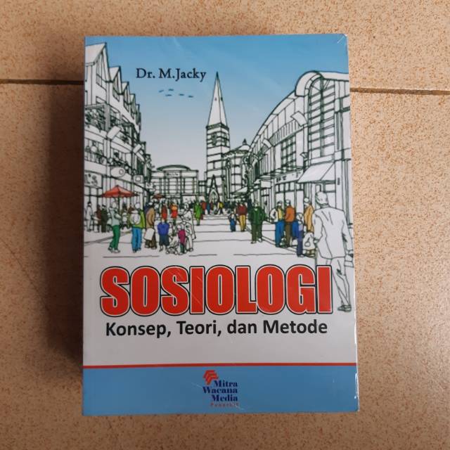 Jual Buku SOSIOLOGI Konsep Teori Dan Metode - M. Jacky | Shopee Indonesia