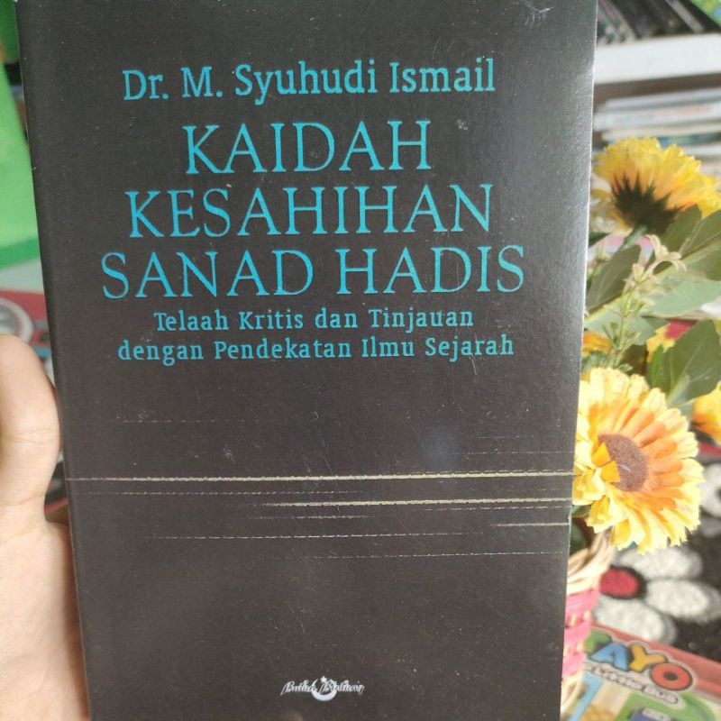 Jual Kaidah Kesahihan Sanad Hadis - Syuhudi Ismail | Shopee Indonesia