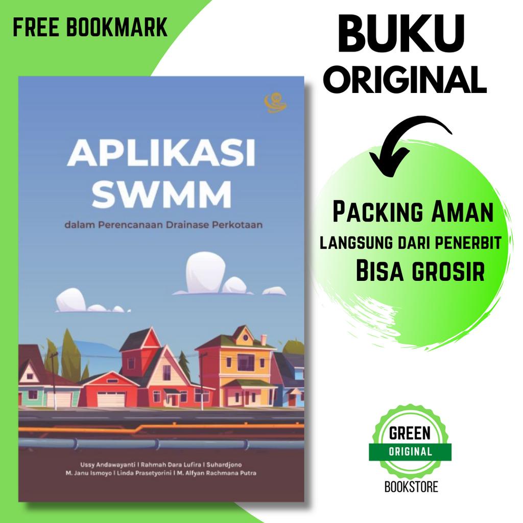 Jual (BUKU ORI) Aplikasi SWMM Dalam Perencanaan Drainase Perkotaan ...