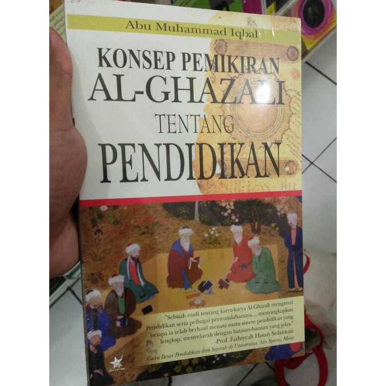 Jual KONSEP PEMIKIRAN AL GHAZALI TENTANG PENDIDIKAN | Shopee Indonesia