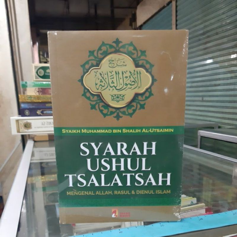 Jual Buku Syarah Ushul Tsalatsah Mengenal Allah Rasul Dan Dienul Islam