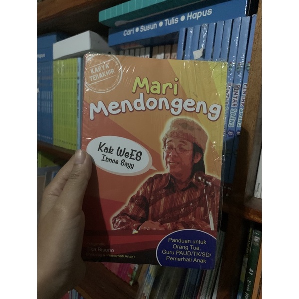 Jual Buku Parenting: Mari Mendongeng Karya Terakhir Kak Wees Ibnoe Sayy ...