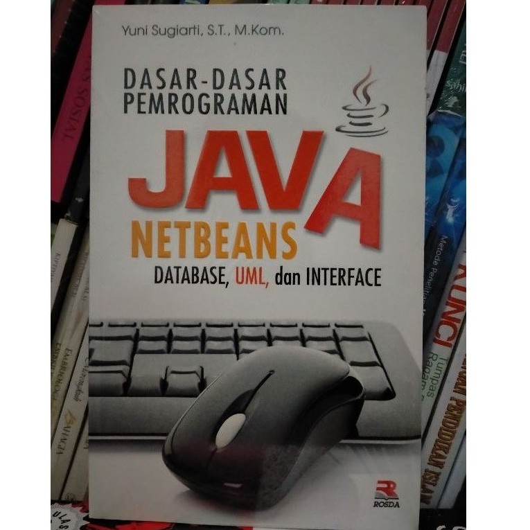 Jual Dasar-Dasar Pemrograman Java Netbeans (Database, UML, Dan ...