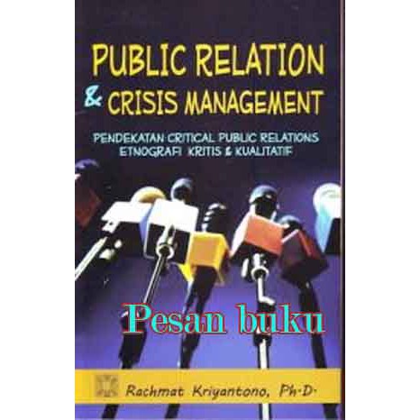 Jual Buku Public Relation And Crisis Management Oleh Rachmat Kriyantono ...