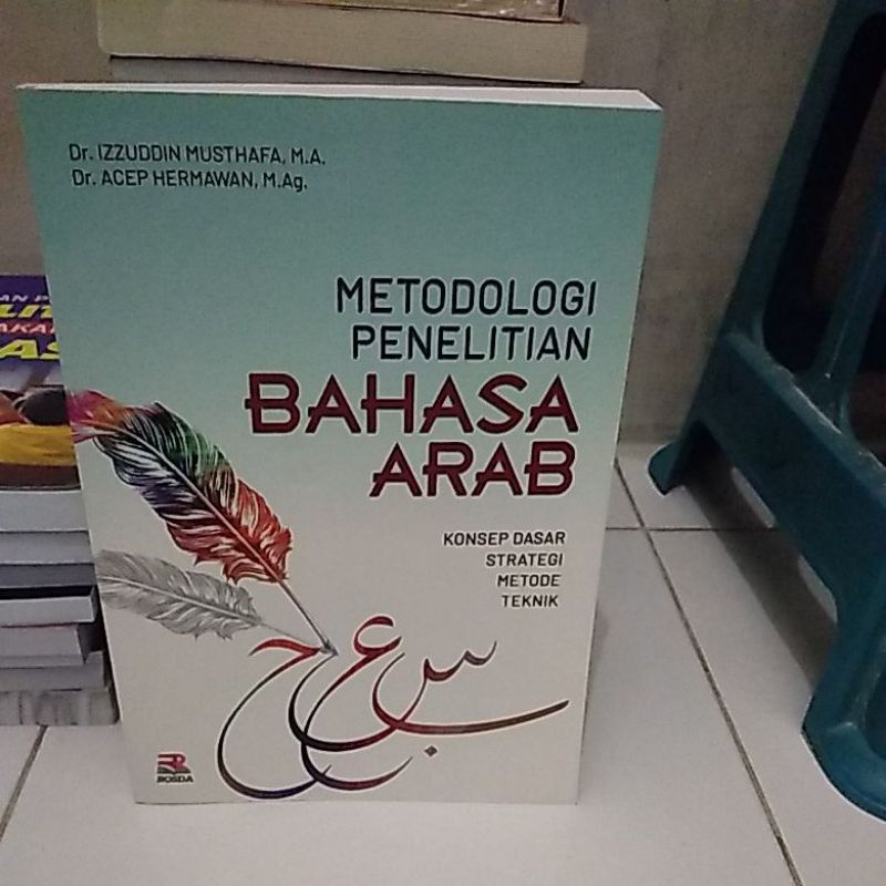 Jual Metodologi Penelitian Bahasa Arab Konsep Dasar Stategi Metode