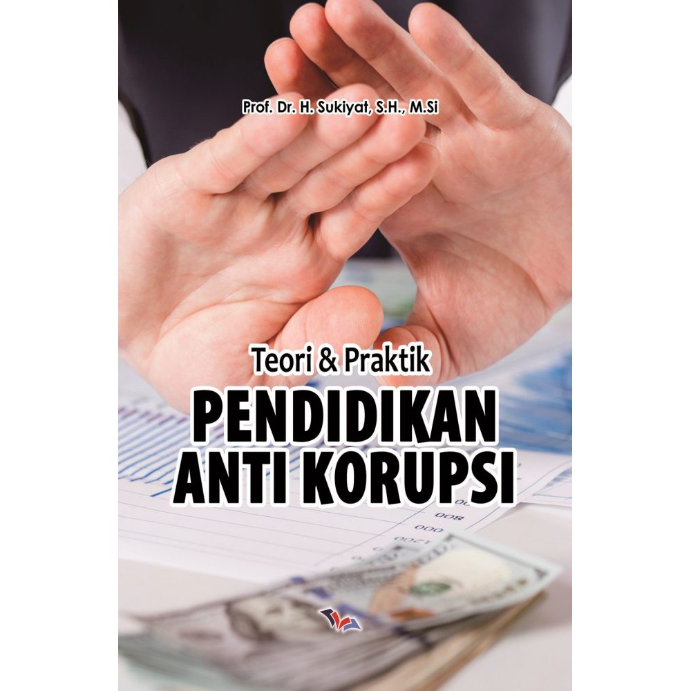 Jual Teori Dan Praktik Pendidikan Anti Korupsi | Shopee Indonesia