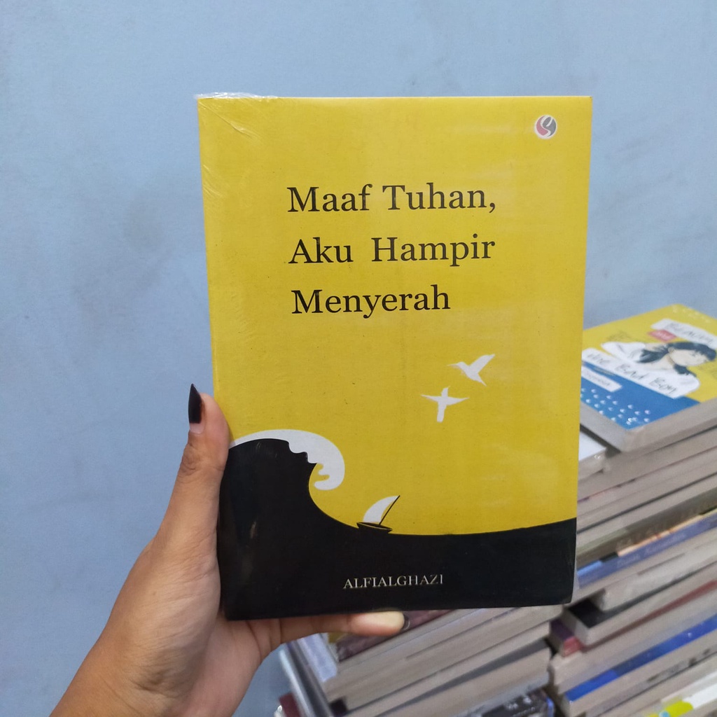 Jual Buku Novel Maaf Tuhan Aku Hampir Menyerah By Alfialghazali