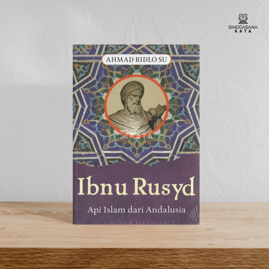 Jual Buku Ibnu Rusyd: Api Islam dari Andalusia - Ahmad Ridlo Shohibul ...