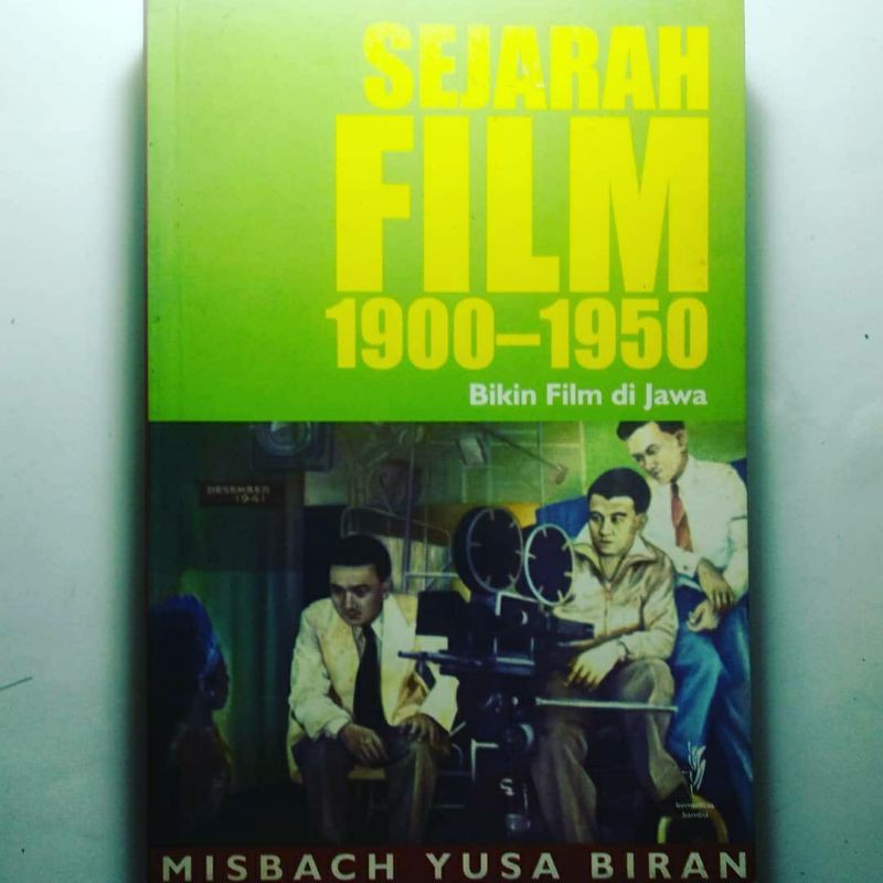 Jual Sejarah Film 1900-1950 (Bikin Film di Jawa) - Misbach Yusa Biran ...