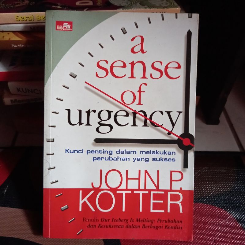 Jual buku a sense of urgency kunci penting dalam melakukan perubahan ...