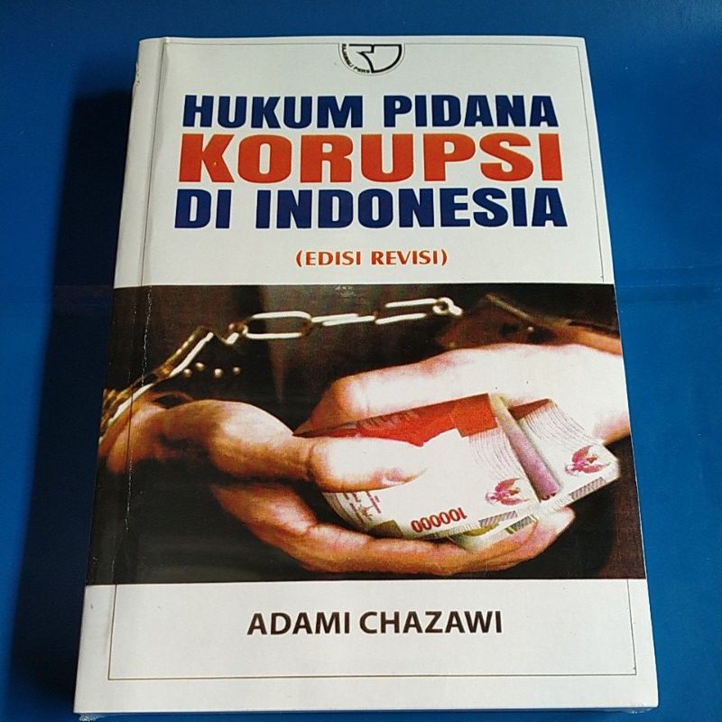 Jual HUKUM PIDANA KORUPSI DI INDONESIA EDISI REVISI - Adami Chazawi ...