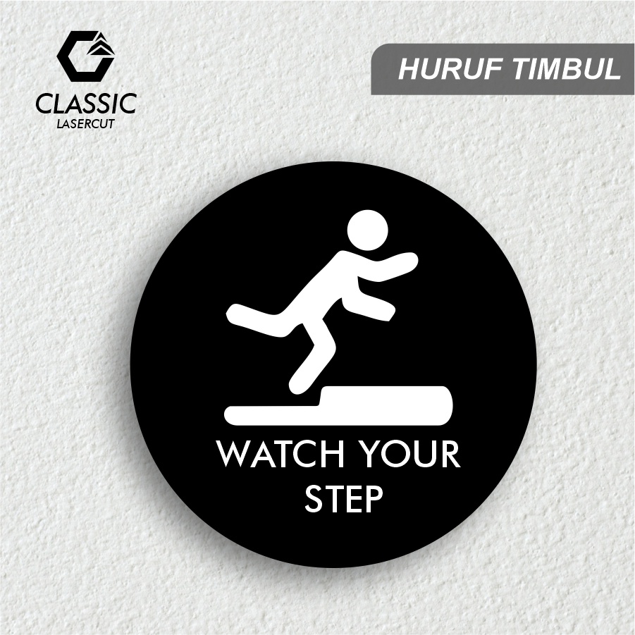 Jual Watch Your Step Sign Board Acrylic / Sign Board Huruf Timbul ...
