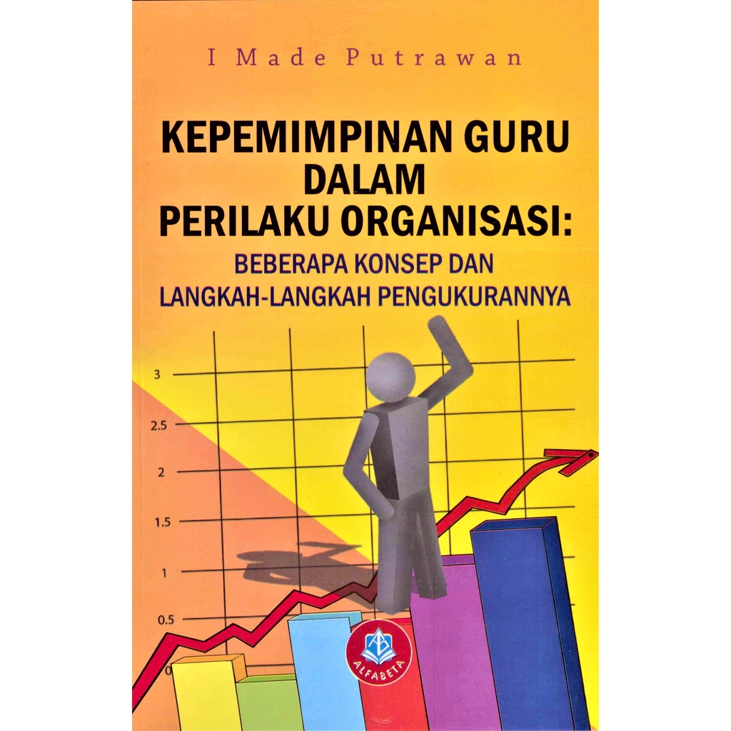 Jual Buku Kepemimpinan Guru Dalam Perilaku Organisasi | Shopee Indonesia