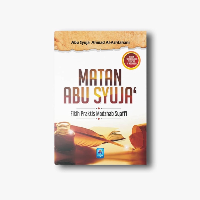 Jual Matan Abu Syuja Fikih Praktis Madzhab Syafii Pustaka Arafah