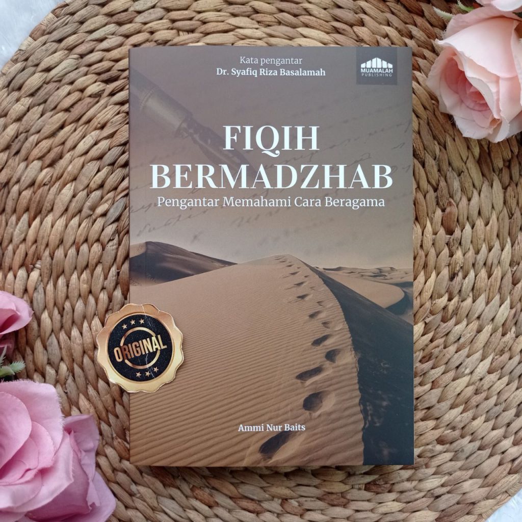 Jual Buku Fiqih Bermadzhab Pengantar Memahami Cara Beragama (Ust Ammi ...