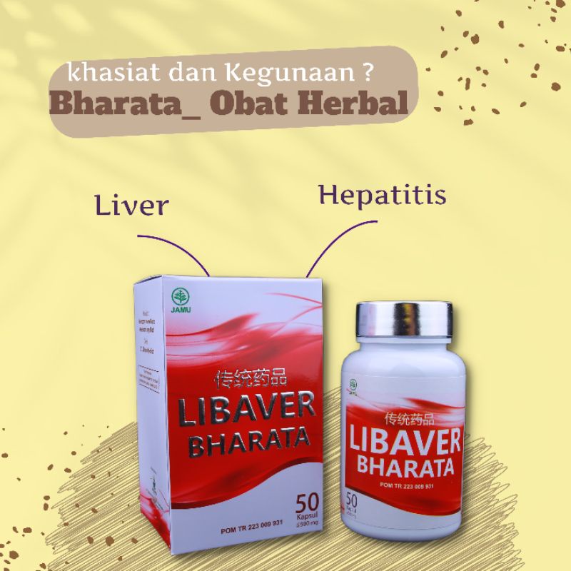 Jual Libaver Bharata Khasiat dan kegunaan Secara tradisional digunakan untuk penyakit Liver