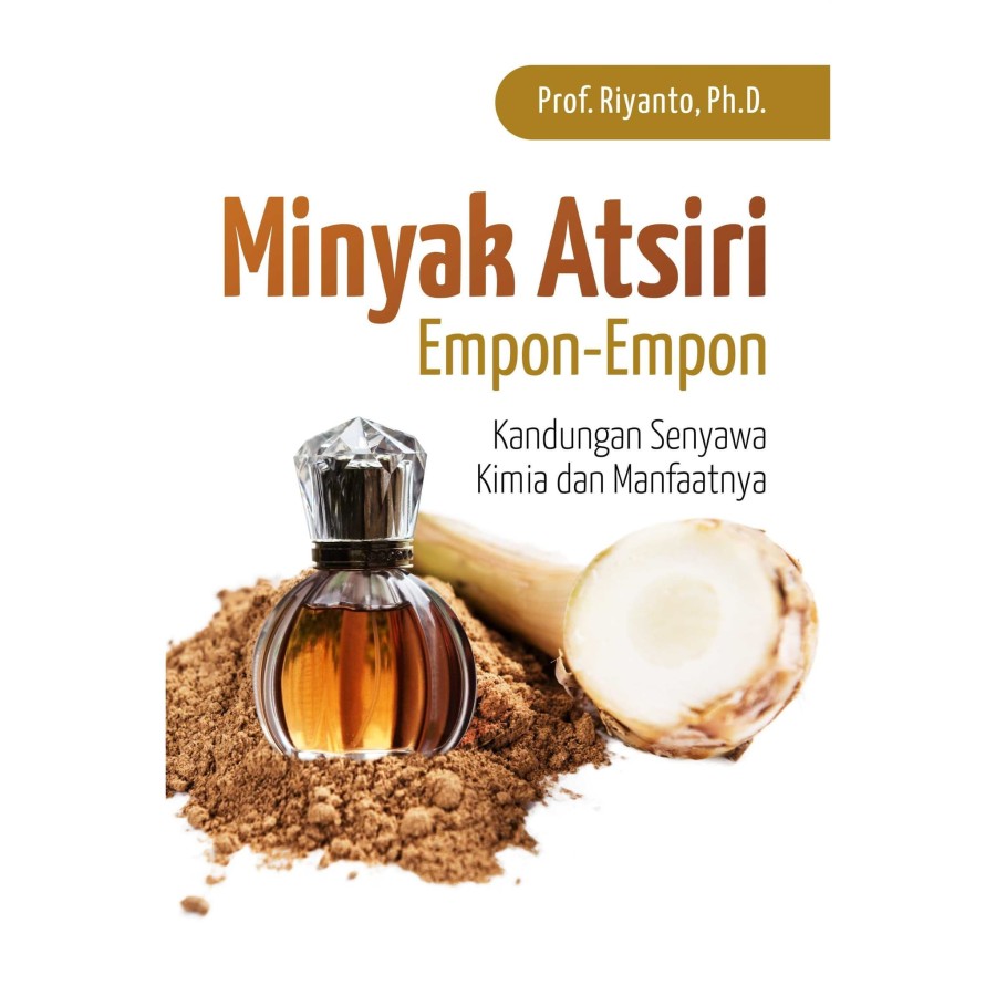 Jual MINYAK ATSIRI EMPON-EMPON: Kandungan Senyawa Kimia dan Manfaatnya ...