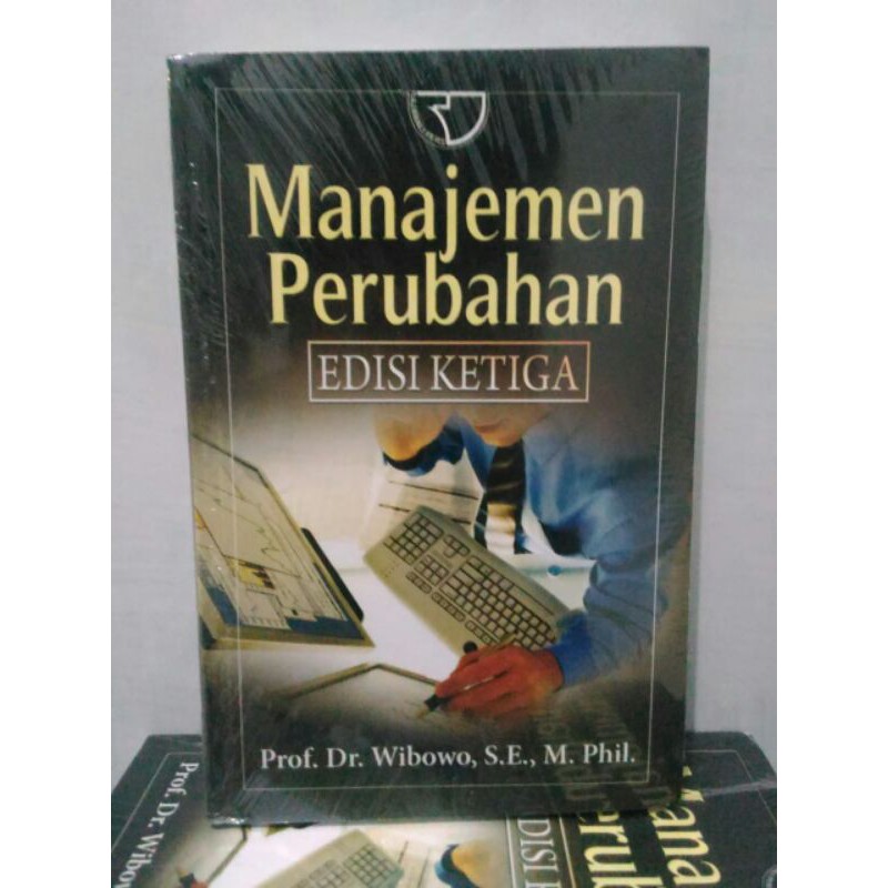 Jual Manajemen Perubahan Edisi Ketiga - Wibowo | Shopee Indonesia