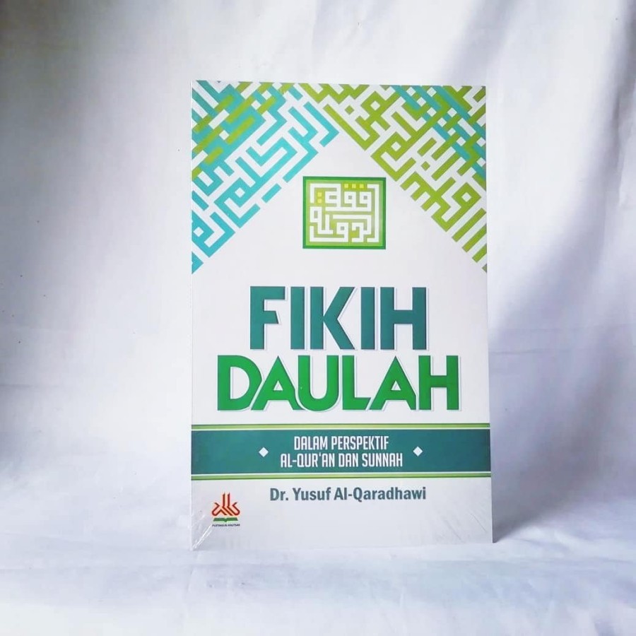 Jual BUKU FIKIH DAULAH DALAM PRESPEKTIF AL QURAN SUNNAH YUSUF AL ...