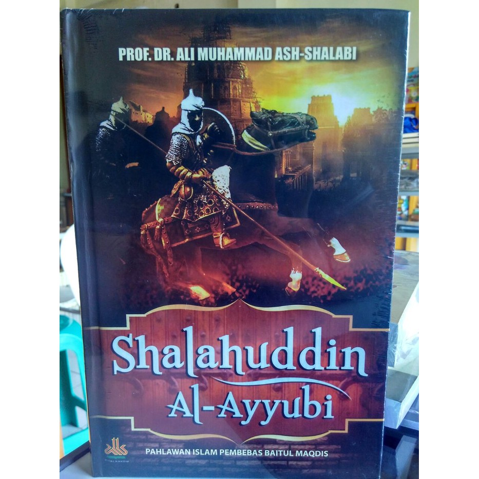 Jual Shalahuddin Al Ayyubi Pahlawan Pembebas Baitul Maqdis - Pustaka Al ...