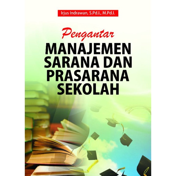 Jual Buku Pengantar Manajemen Sarana Dan Prasarana Sekolah | Shopee ...