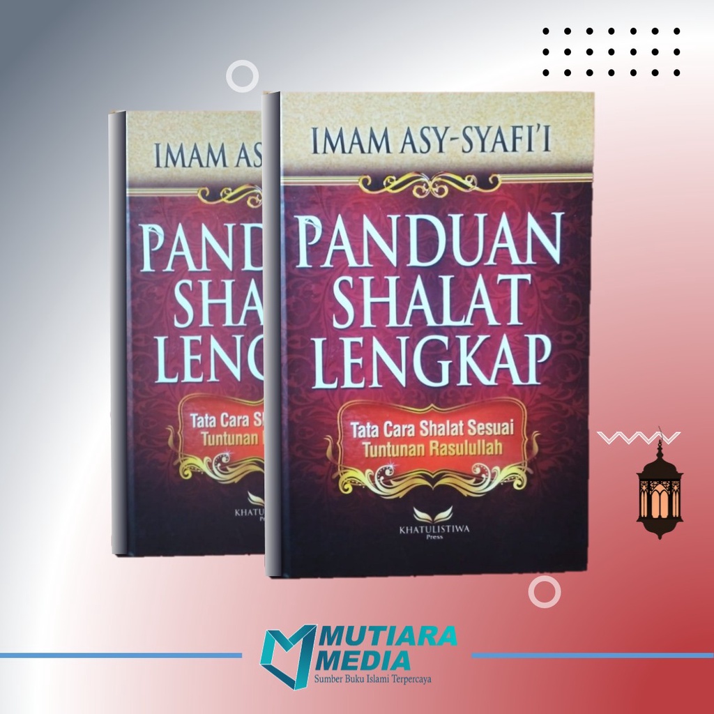 Jual Panduan Sholat Lengkap Tata Cara Shalat Sesuai Tuntunan Rasulullah ...