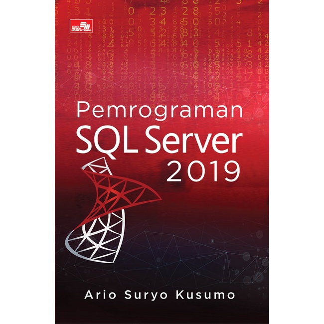 Jual BUKU BUKU PROGRAMMING PEMROGRAMAN SQL SERVER 2019 BAHASA INDONESIA ...