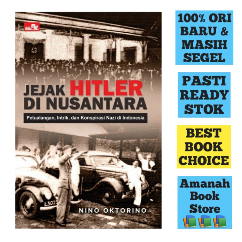 Jual Jejak Hitler di Nusantara Petualangan, Intrik dan Konspirasi