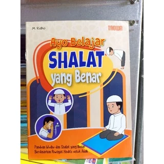 ( PROMO BUKU MURAH ORIGINAL ) BUKU AKTIVITAS ANAK / AYO BELAJAR SHALAT YANG BENAR / AGAMA ISLAM / TATA CARA SHALAT DAN WUDHU / AGAMA ISLAM / BUKU ANAK / BELAJAR SHALAT