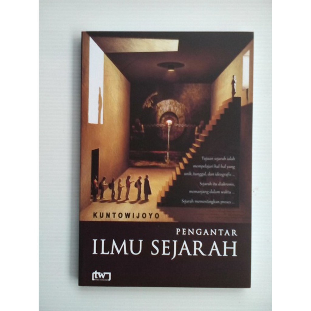 Jual Pengantar Ilmu Sejarah - Kuntowijoyo | Shopee Indonesia