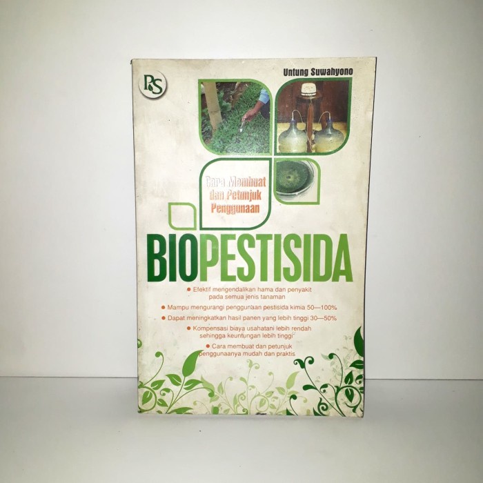 Panduan Lengkap Penggunaan Biopestisida Dalam Pertanian: Efektif, Aman, Dan Berkelanjutan