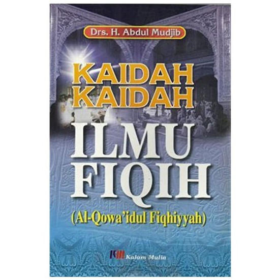 Jual KAIDAH KAIDAH ILMU FIQIH - ABDUL MUDJIB | Shopee Indonesia