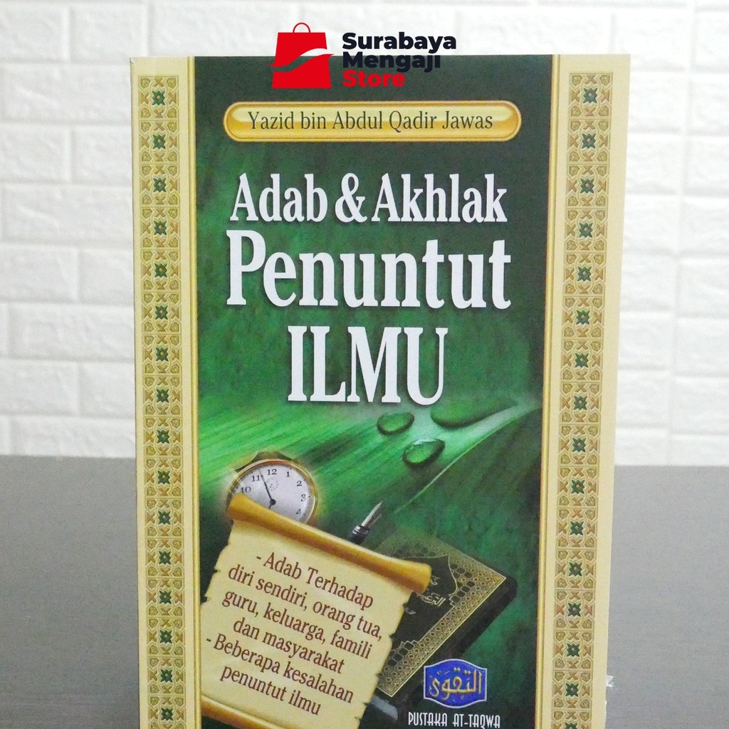 Jual Buku Adab & Akhlak Penuntut Ilmu - Pustaka At-Taqwa - Ustadz Yazid ...