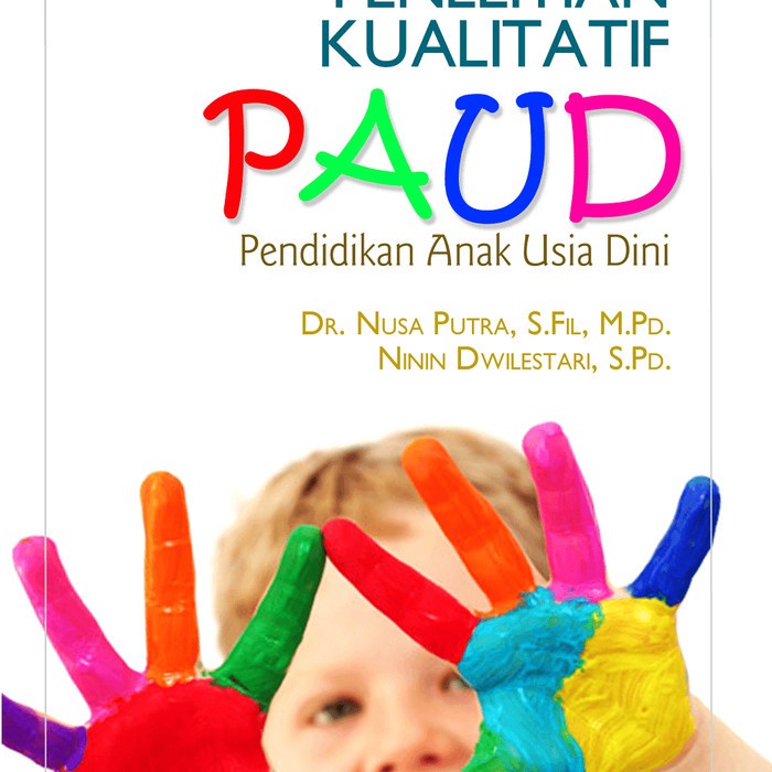 Jual Buku Penelitian Kualitatif Paud-Nusa Putra Rajawali | Shopee Indonesia