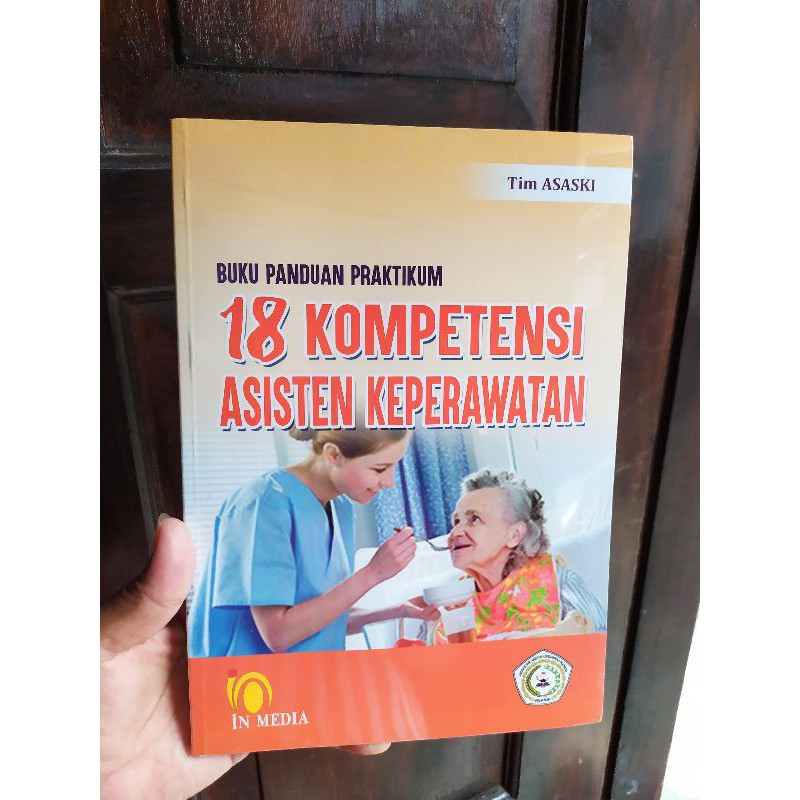 Jual Buku Panduan Prakttikum 18 Kompetensi Asisten Keperawatan | Shopee ...