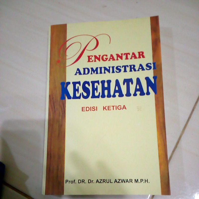 Jual Buku Pengantar Administrasi Kesehatan Edisi Ketiga | Shopee Indonesia