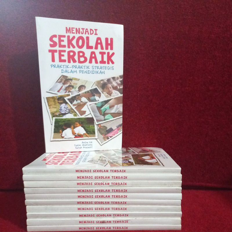 Jual Buku Pengembangan Diri - Menjadi Sekolah Terbaik (Praktik-Pratik ...