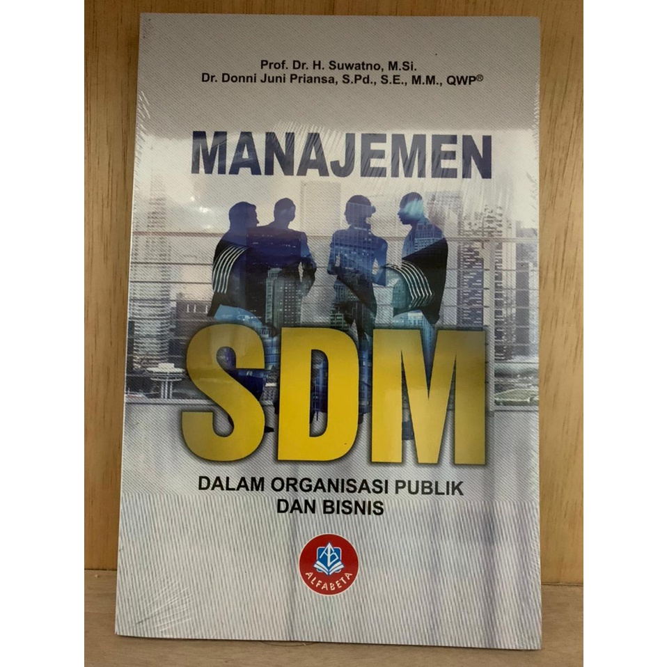 Jual Manajemen Sdm Dalam Organisasi Publik Dan Bisnis Suwatno Donni Juni Priansa Shopee