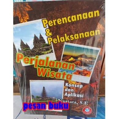 Jual Buku Perencanaan & Pelaksanaan Perjalanan Wisata Konsep Dan ...