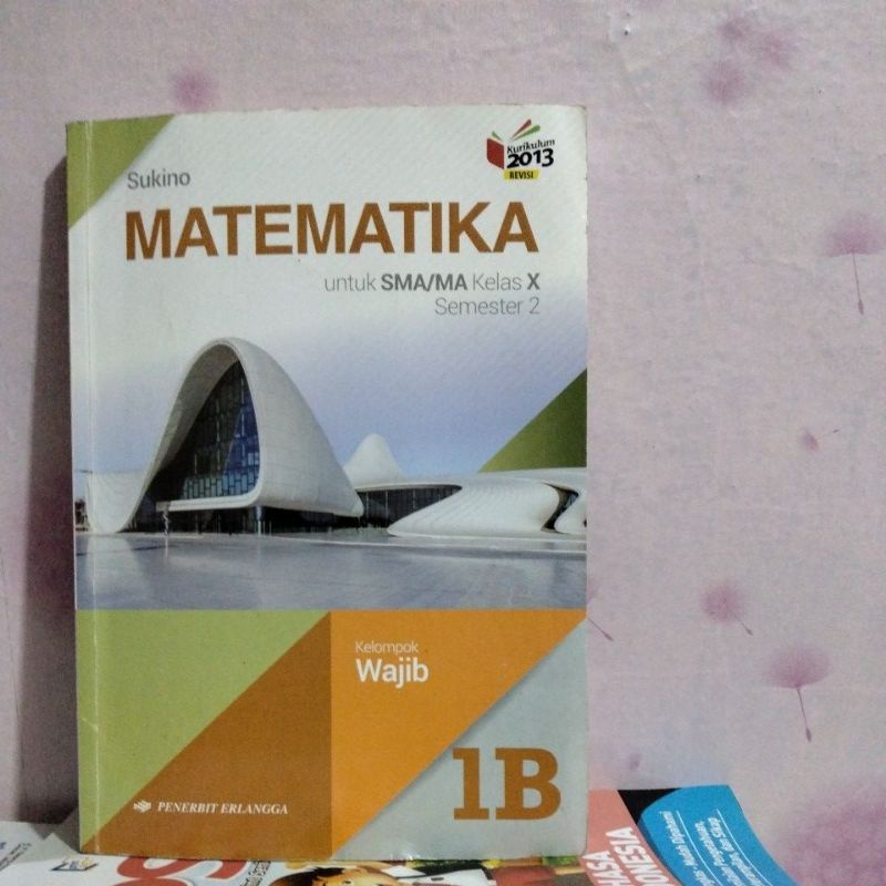 Jual Buku Matematika 1B Sma Kelas X/10 Semester 2 Erlangga By Sukino ...