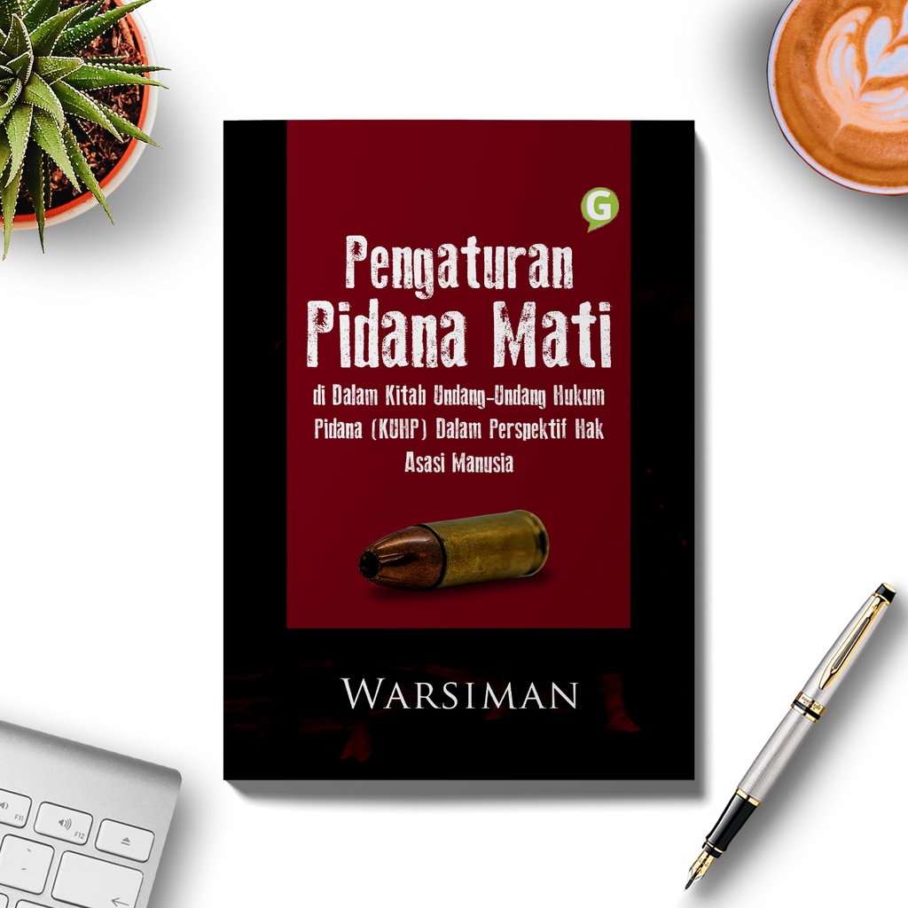 Jual Pengaturan Pidana Mati Di Dalam Kitab Undang-Undang Hukum Pidana ...