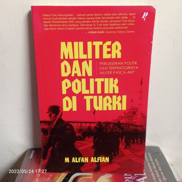 Jual Original Buku Militer Dan Politik Di Turki Pergeseran Politik Dan