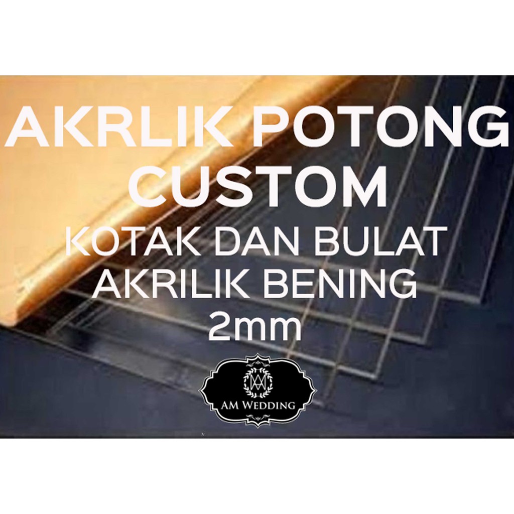 Jual Custom Acrylic / Akrilik Potong / Cutting Akrilik Di Potong Dengan ...