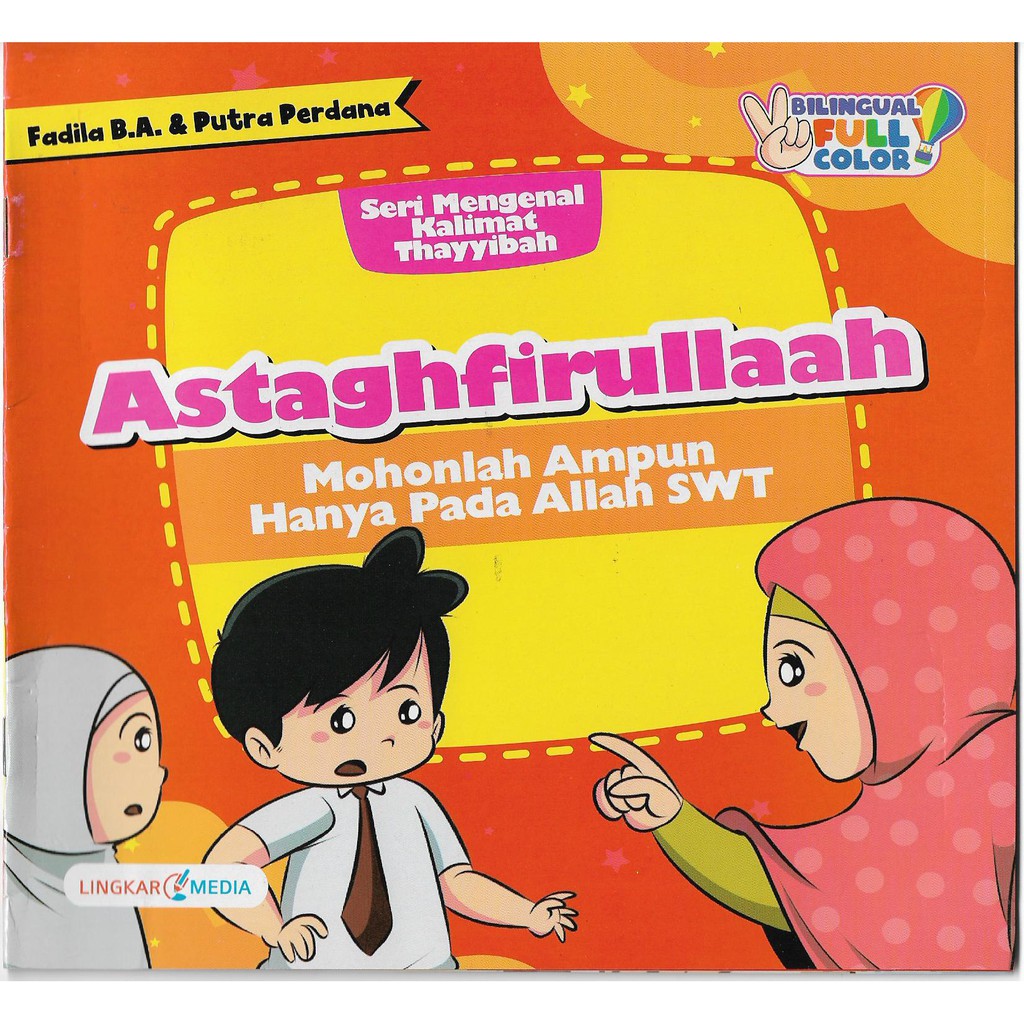 Jual Buku DONGENG Anak Muslim SERI Mengenal KALIMAT THAYYIBAH Bilingual ...