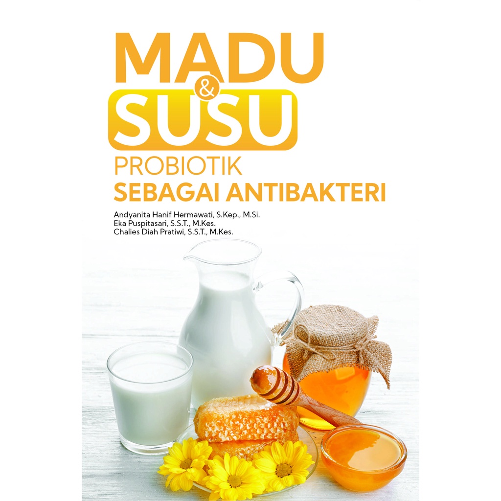 Jual Buku Madu Dan Susu Probiotik Sebagai Antibakteri Original Shopee Indonesia