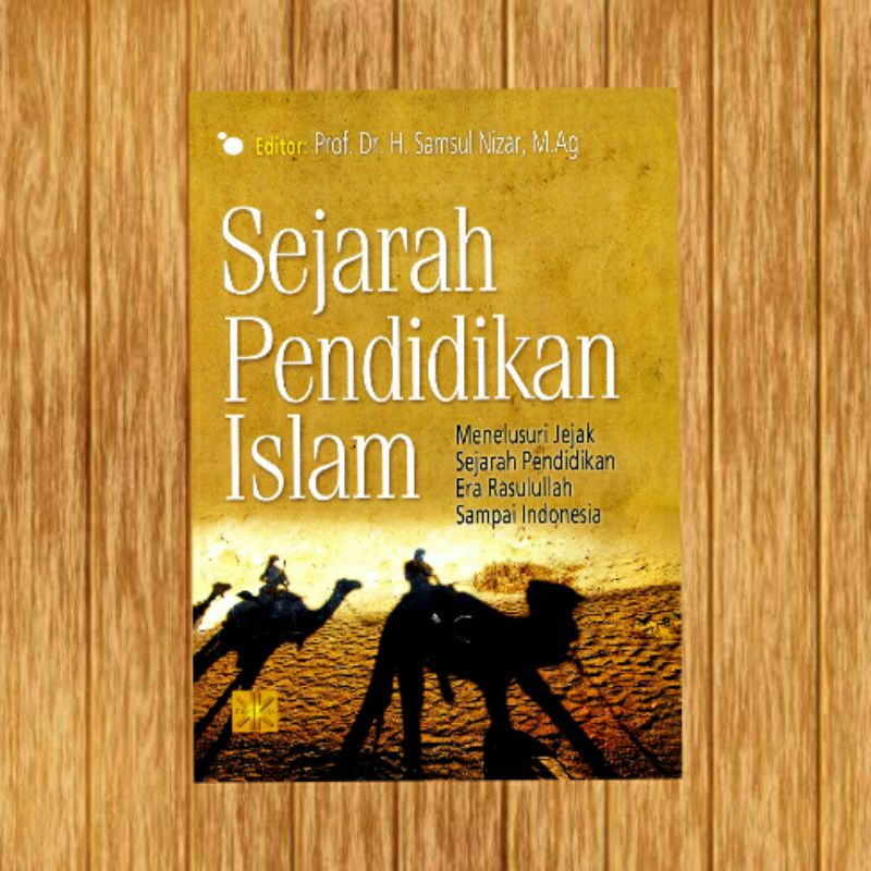 Jual Sejarah Pendidikan Islam Samsul Nizar | Shopee Indonesia