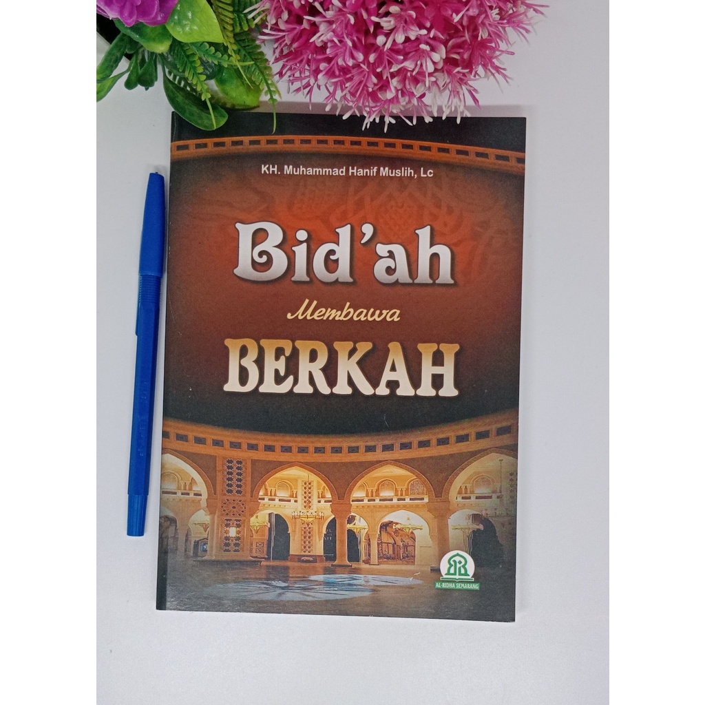 Jual Kitab Bid'ah membawa Berkah dalil bidah menurut al-qur'an dan ...