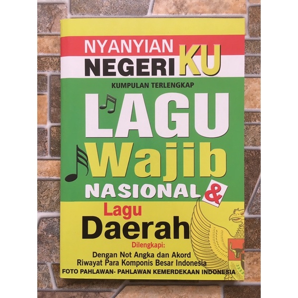 Jual Buku Nyanyian Negeriku Kumpulan Terlengkap Lagu Wajib Nasional Dan Lagu Daerah Lagu Wajib